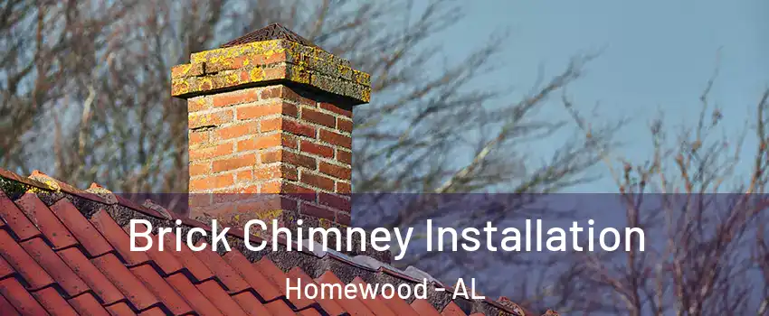  Brick Chimney Installation Homewood - AL