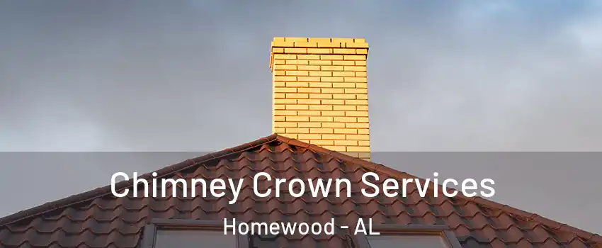  Chimney Crown Services Homewood - AL