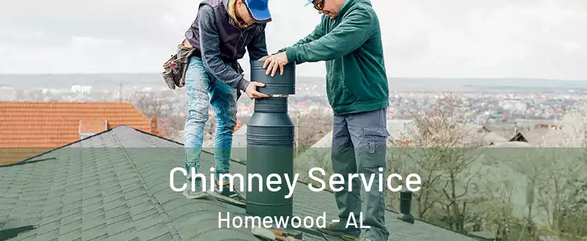  Chimney Service Homewood - AL