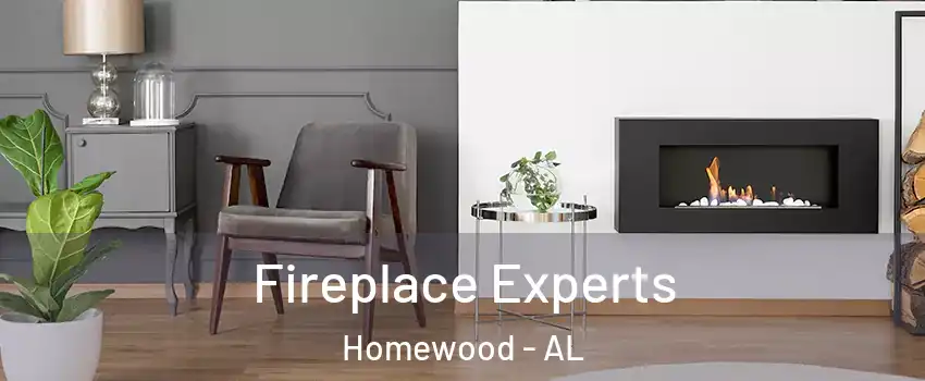 Fireplace Experts Homewood - AL