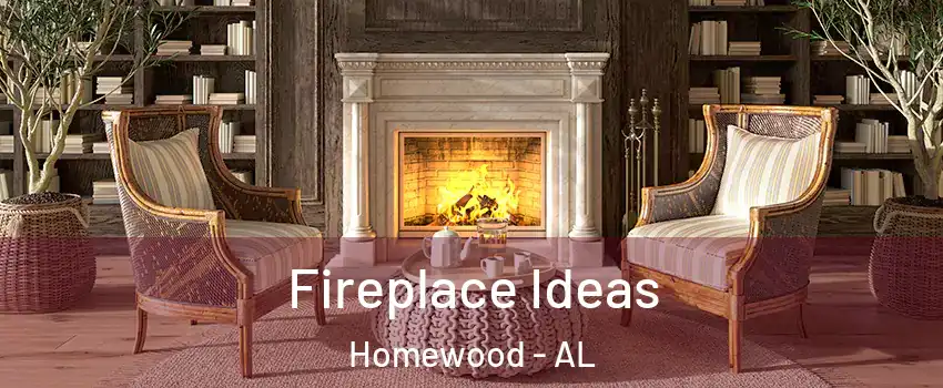  Fireplace Ideas Homewood - AL