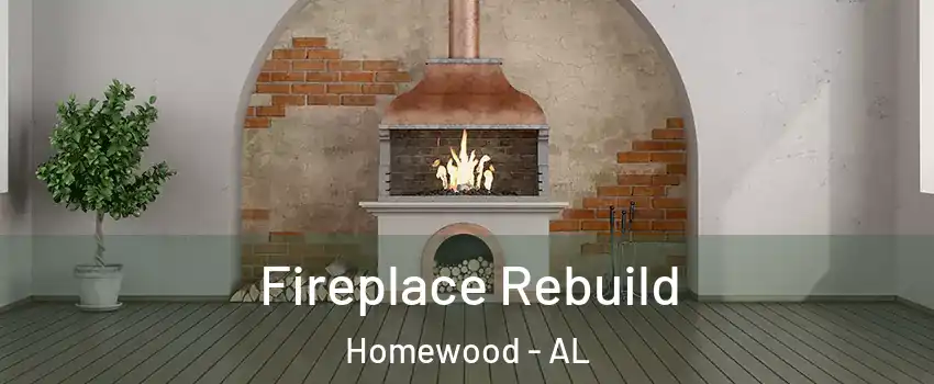  Fireplace Rebuild Homewood - AL