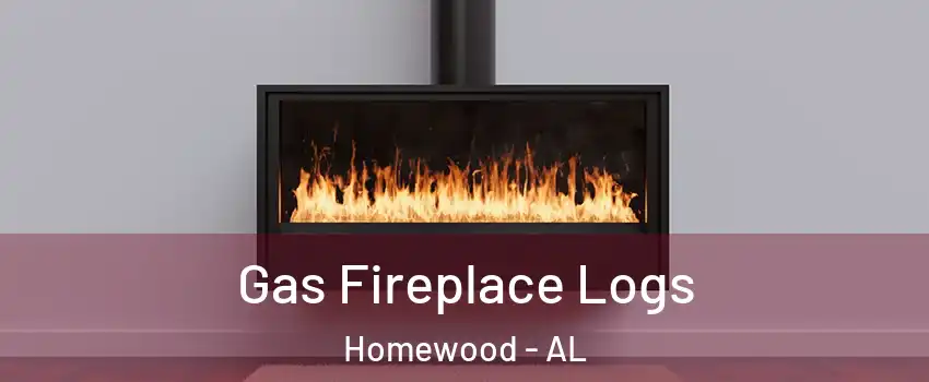  Gas Fireplace Logs Homewood - AL