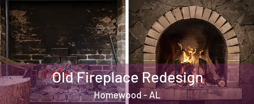  Old Fireplace Redesign Homewood - AL