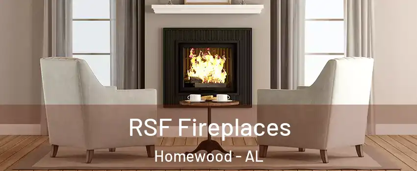  RSF Fireplaces Homewood - AL