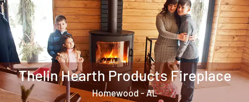  Thelin Hearth Products Fireplace Homewood - AL