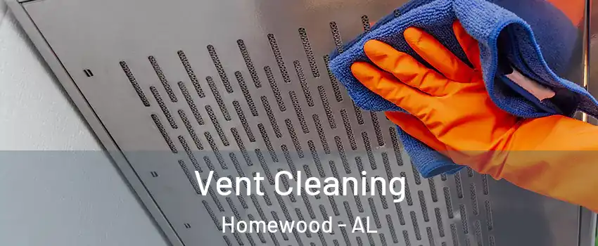  Vent Cleaning Homewood - AL